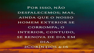 Força Interior em Meio à Deterioração Exterior (2 Coríntios 4:16)