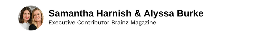 Executive Contributor Samantha Harnish & Alyssa Burke