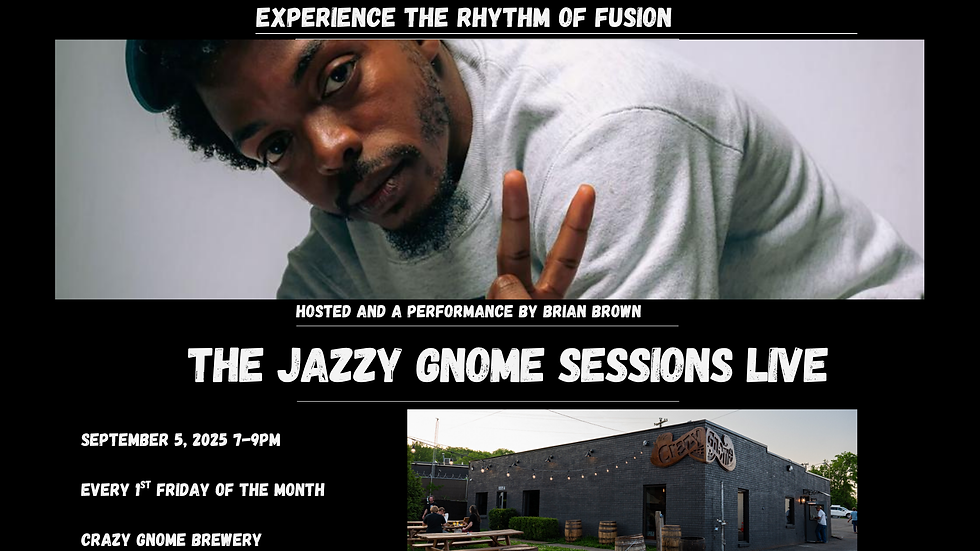 The Jazzy Gnome Sessions W/ Brian Brown