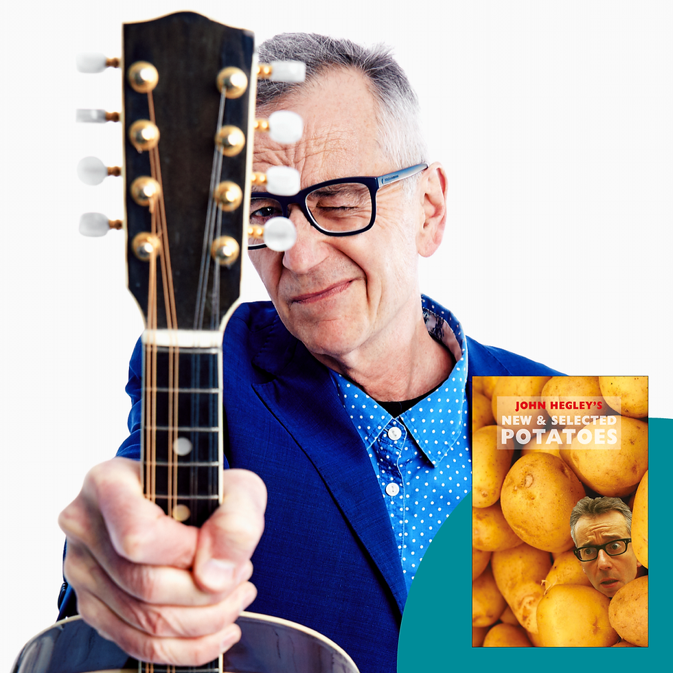 John Hegley: New and Selected Potatoes