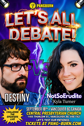 Destiny & NotSoErudite Kyla Turner - Let's All Debate!