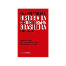 Capa do livro Uma introdução da história da historiografia brasileira