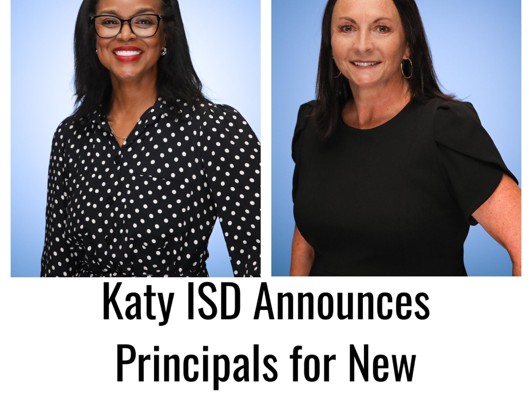 Katy ISD Names Principals for Two New Schools