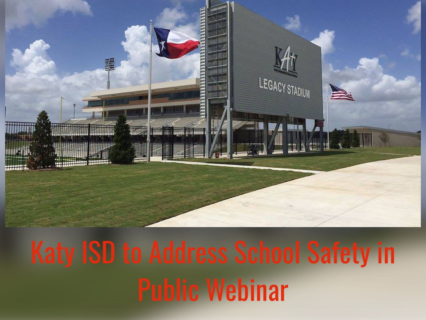 Katy ISD to Address School Safety in Webinar Open to Families and Community