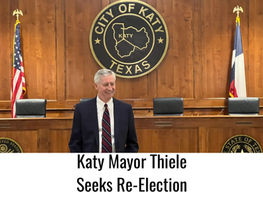 Katy Mayor Thiele Runs for Re-Election with Plans to Continue Momentum, Keep Katy Strong Through Growth