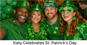 Katy Celebrates St. Patrick’s Day with Specials and Fun 