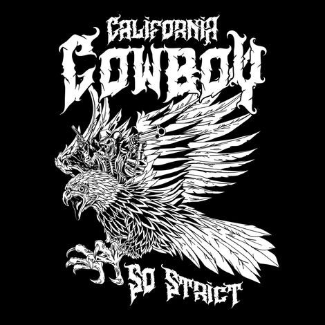Eagle illustration with "California Cowboy So Strict" text.