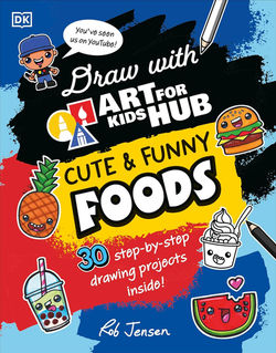 Draw with Art for Kids Hub: Cute & Funny Foods