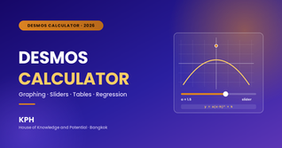 ภาพปก Desmos Calculator คืออะไร รวมฟีเจอร์และเทคนิคสำหรับ Digital SAT โดย KPH Bangkok