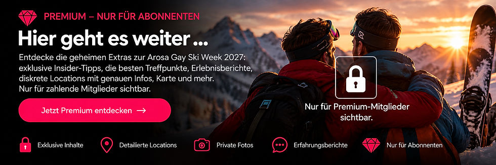 Arosa Gay Ski Week 2027 – Die geheimen Extras für Insider
