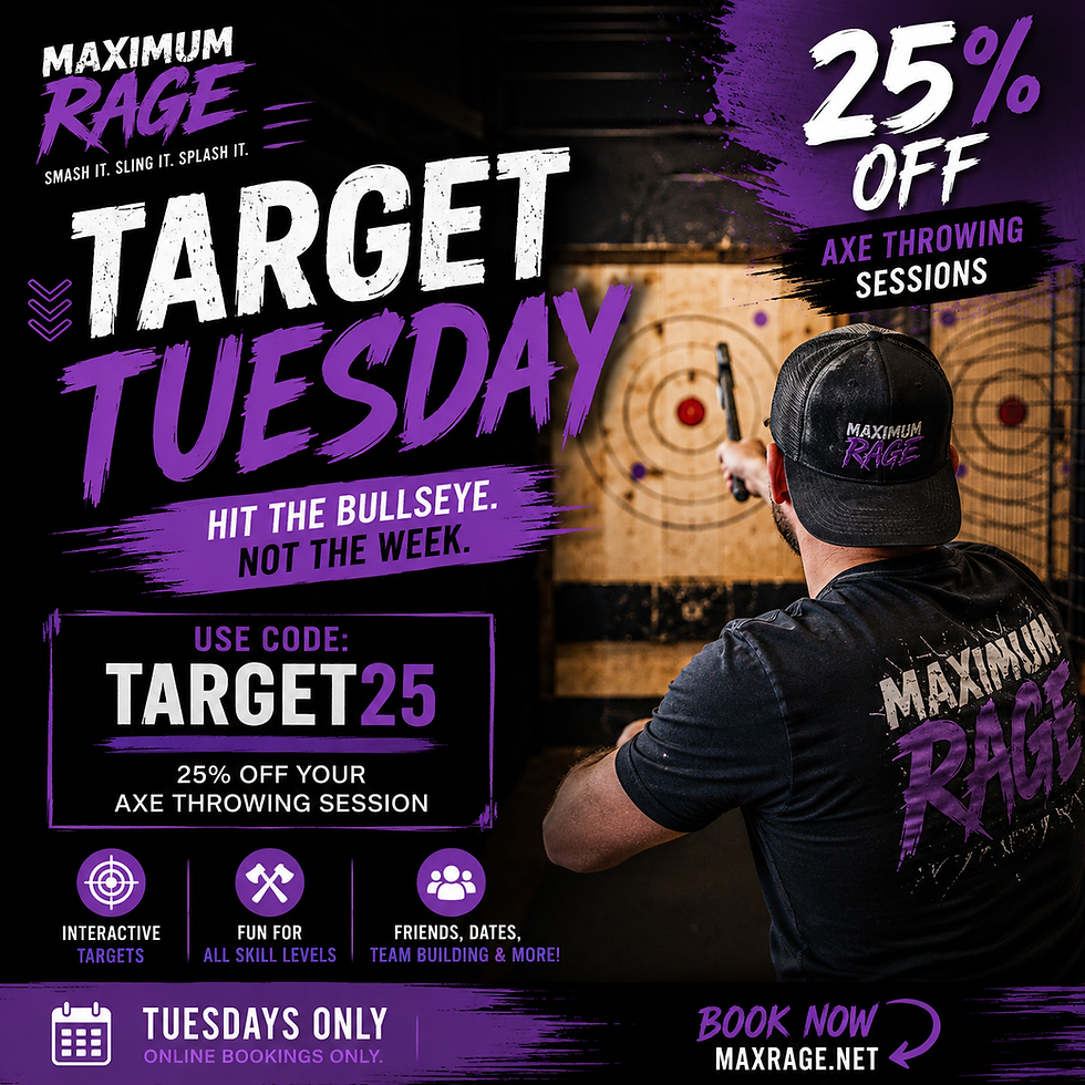 Maximum Rage Tuesday 25% off Axe Throwing Promo.png