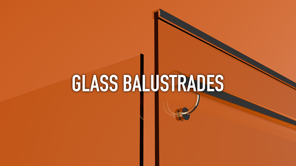 GLASS BALUSTRADES