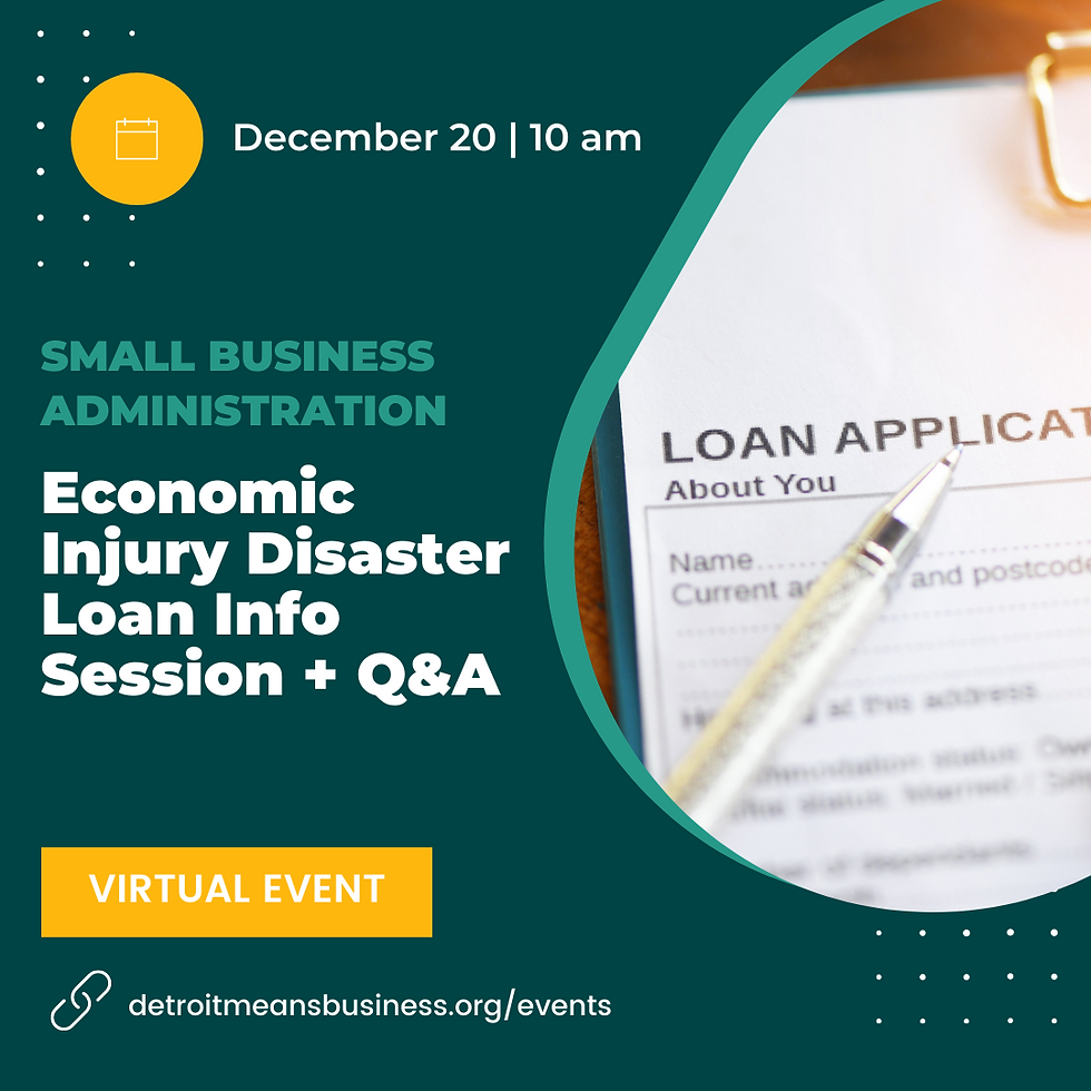 Economic Injury Disaster Loan Info Session + Q&A