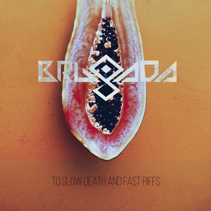 Brugada To Slow Death and Fast Riffs