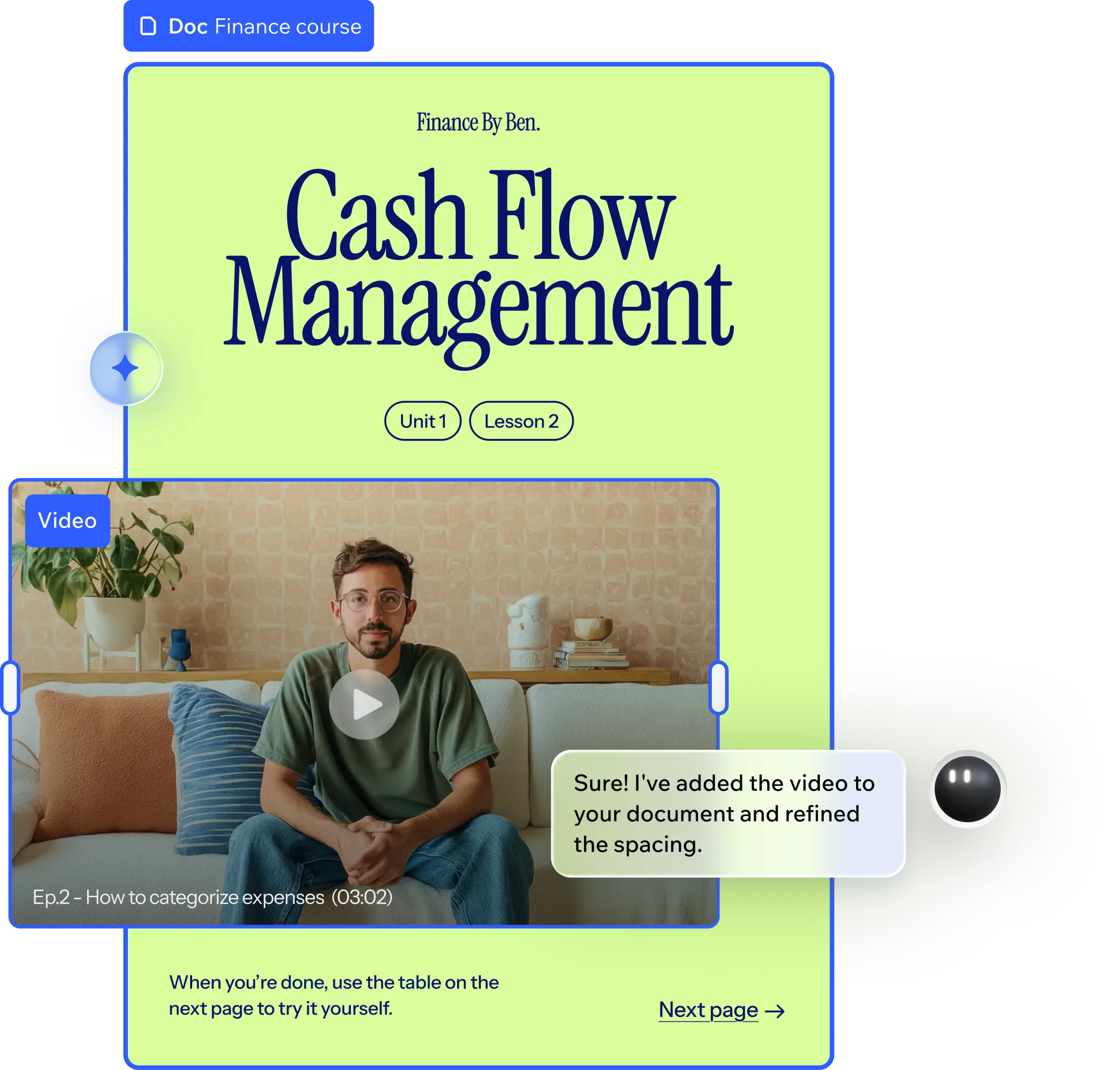 A document created for a finance course has a video embedded into the page. There’s a chat bubble where the AI agent confirms it added the video and fixed the spacing. 
