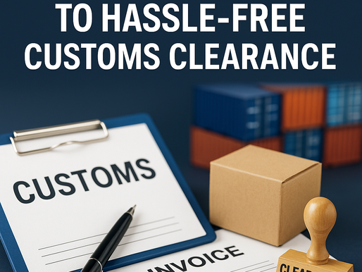 Avoid Delays! The Insider’s Guide to Hassle-Free Customs Clearance