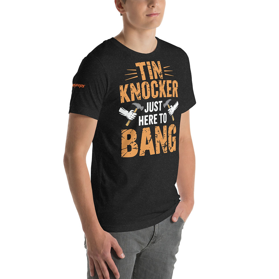 Thumbnail: Tin Knocker just here to bang t-shirt