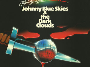 Johnny Blue Skies & the Dark Clouds