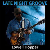 z1a  Lowell Hopper - Late Night Groove, album cover (HI RES) .jpg