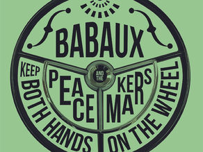 Babaux and The Peacemakers album "Keep Both Hands On The Wheel" review.