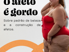 O afeto é gordo