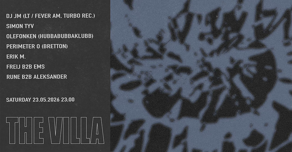 DJ JM (LT), Simon Tyv, Erik M, Perimeter O Olefonken, Rune B2B Aleksander & Freij B2B EMS