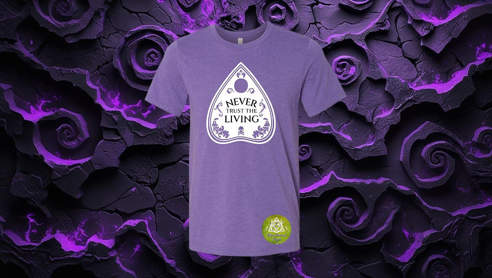 Thumbnail: Heather Purple T-shirt with “Never Trust The Living” in planchette design.
