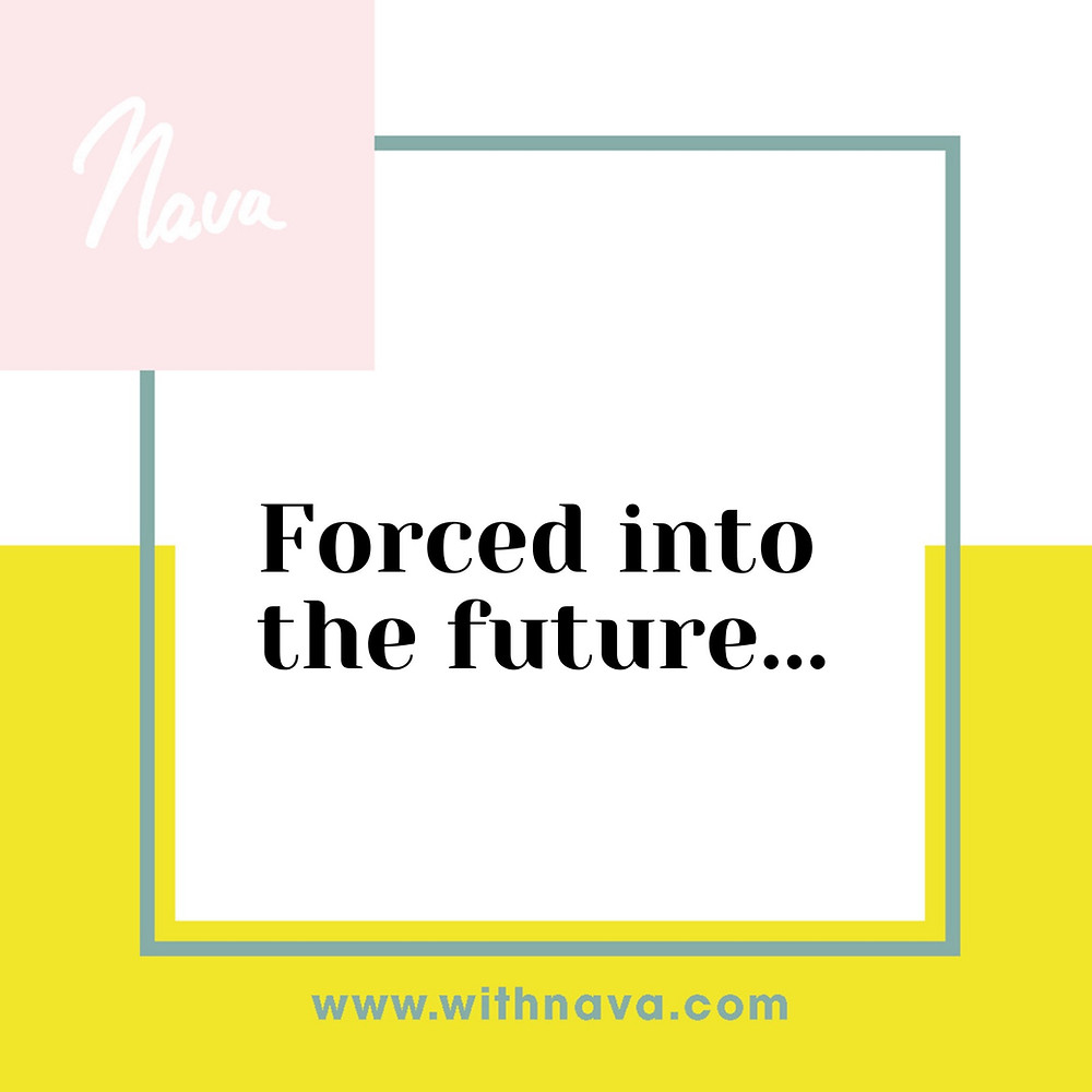 Forced into the future