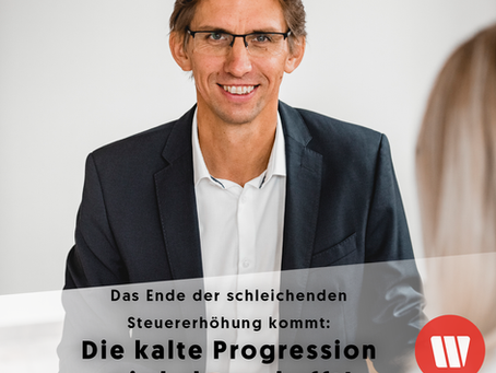 Die kalte Progression wird abgeschafft!