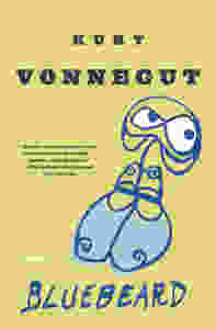 Kurt Vonnegut's Bluebeard: A Soldier's Tribute to Women (Kurt Vonnegut)