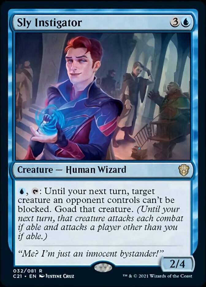Sly Instigator (C21)