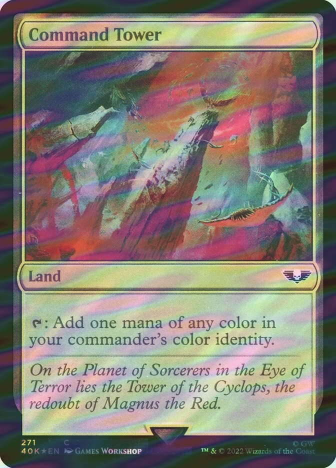 Command Tower (40K) (271★) / Surge Foil