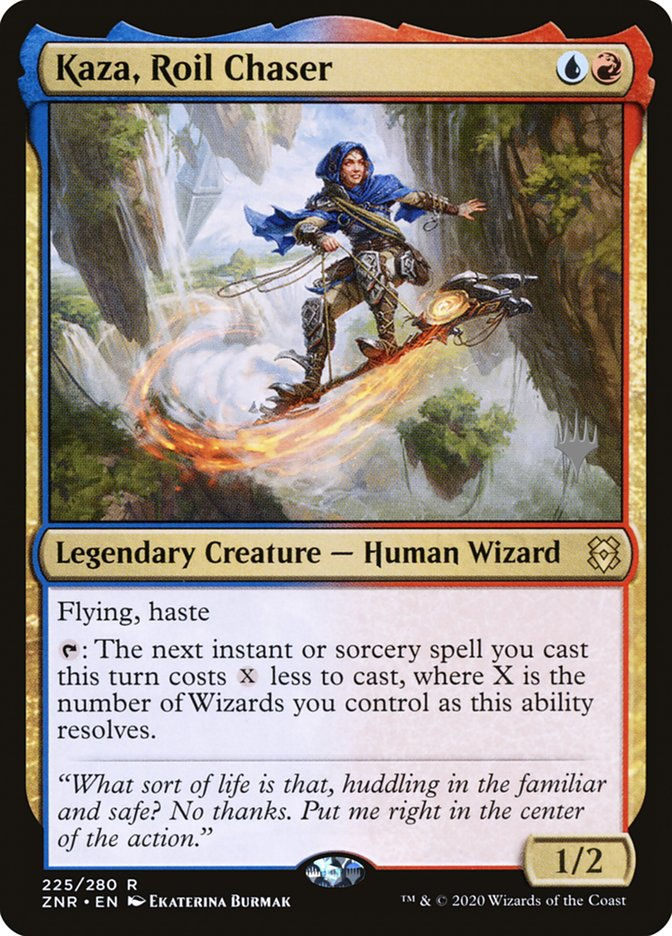 Kaza, Roil Chaser (PZNR) (225p)