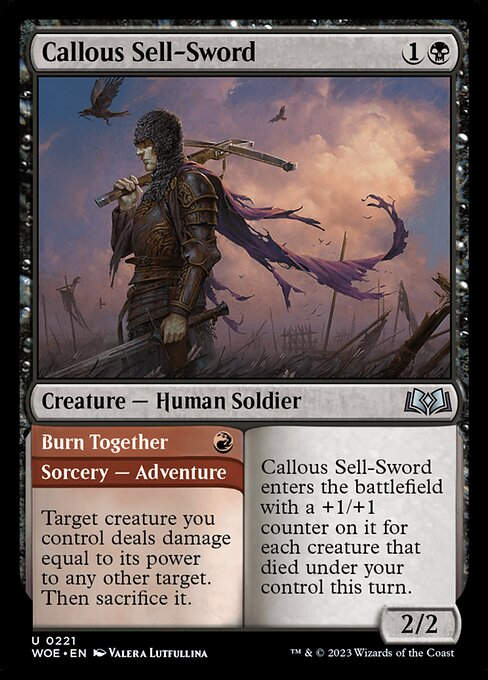 Callous Sell-Sword // Burn Together (woe)