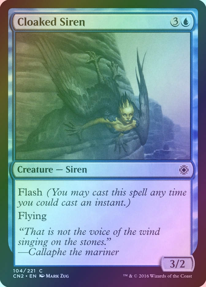 Cloaked Siren (CN2) (104) / Foil