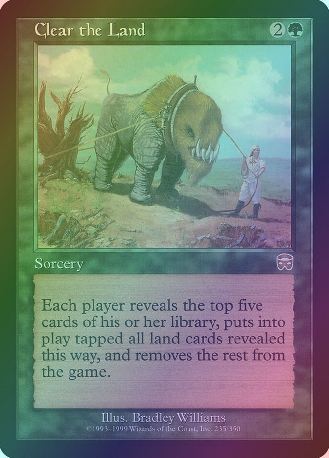 Clear the Land (MMQ) (235) / Foil