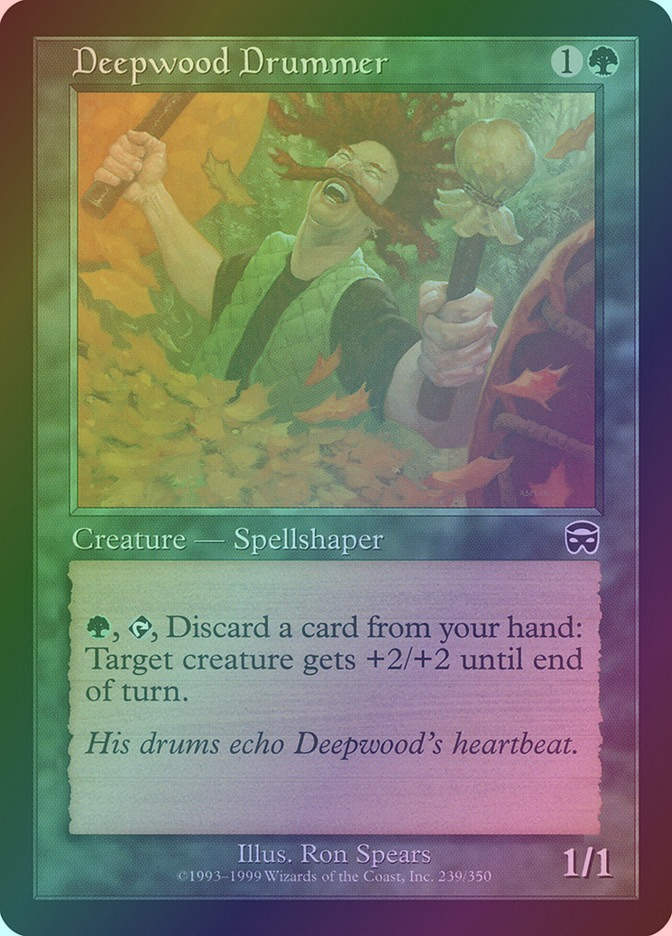 Deepwood Drummer (MMQ) (239) / Foil