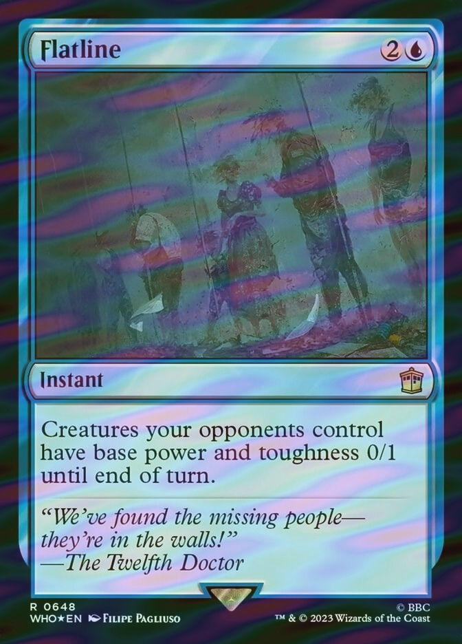 Flatline (WHO) (648) / Surge Foil
