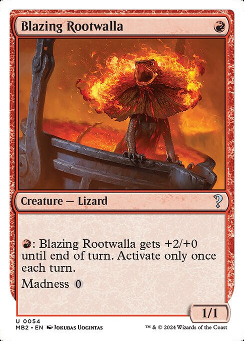 Blazing Rootwalla (MB2) (54)