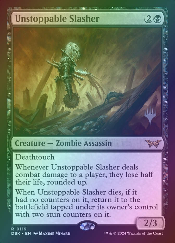 Unstoppable Slasher (PDSK) (119p) / Foil