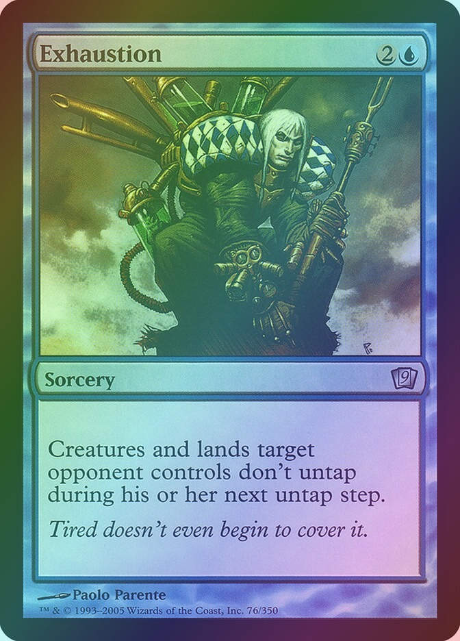 Exhaustion (9ED) (76★) / Foil