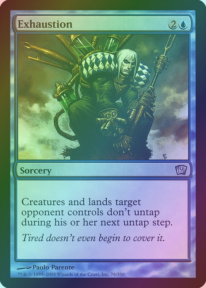 Exhaustion (9ED) (76★) / Foil