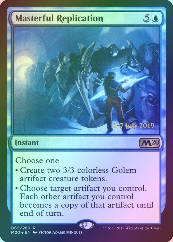 Masterful Replication (PM20) (65s) / Foil