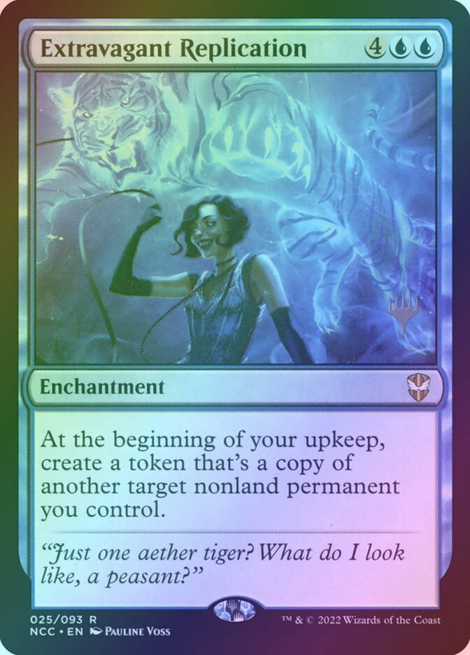 Extravagant Replication (PNCC) (25p) / Foil