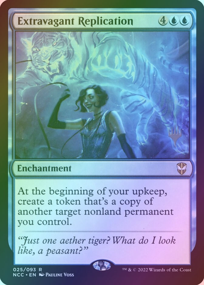 Extravagant Replication (PNCC) (25p) / Foil