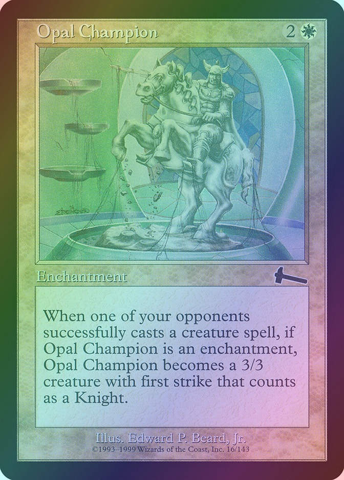 Opal Champion (ULG) (16) / Foil