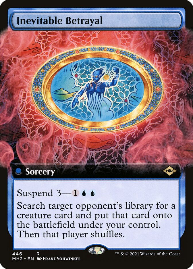 Inevitable Betrayal (MH2) (446) / Extended Art