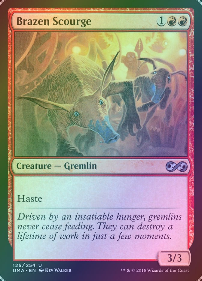 Brazen Scourge (UMA) (125) / Foil