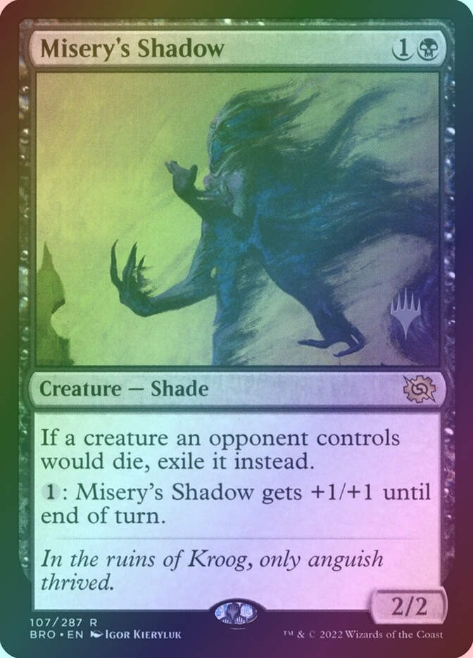 Misery's Shadow (PBRO) (107p) / Foil