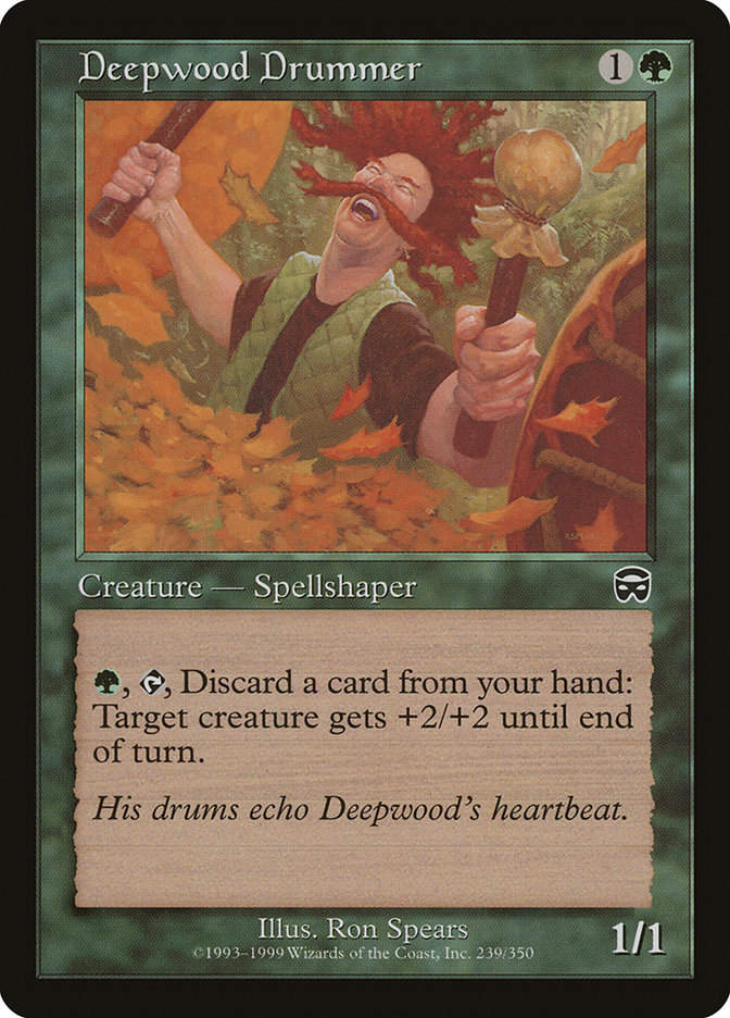 Deepwood Drummer (MMQ) (239)